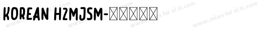 korean h2mjsm字体转换